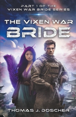 The Vixen War Bride by Doscher, Thomas
