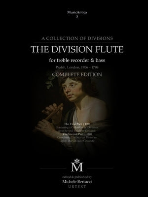 The Division Flute - Complete edition by Bertucci, Michele