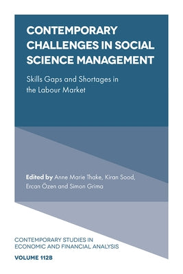 Contemporary Challenges in Social Science Management: Skills Gaps and Shortages in the Labour Market by Thake, Anne Marie