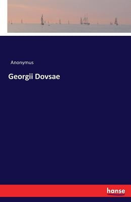 Georgii Dovsae by Anonymus