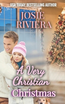 A Very Christian Christmas by Riviera, Josie