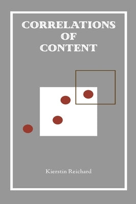Correlations of Content by Reichard, Kierstin