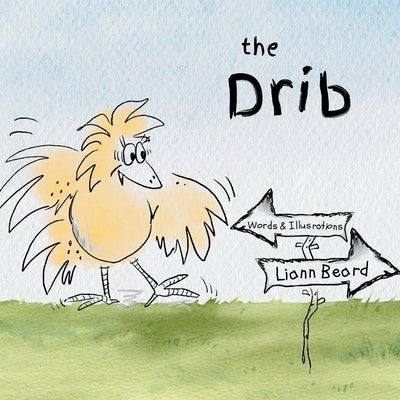 The Drib by Beard, Liann