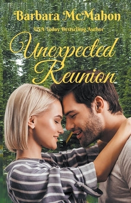 Unexpected Reunion by McMahon, Barbara