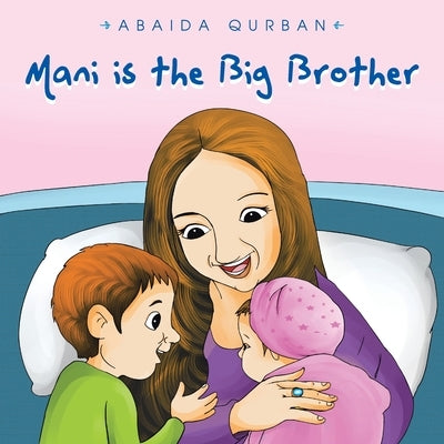 Mani Is the Big Brother by Qurban, Abaida