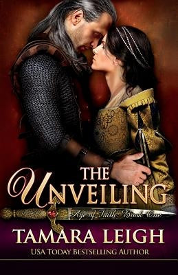 The Unveiling: Book One by Leigh, Tamara