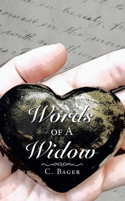 Words of a Widow by Bager, C.
