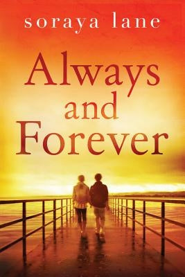 Always and Forever by Lane, Soraya