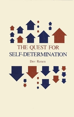 The Quest for Self-Determination by Ronen, Dov