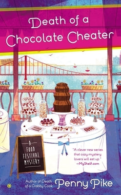 Death of a Chocolate Cheater by Pike, Penny