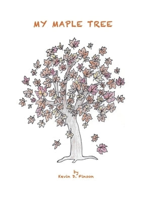 My Maple Tree by Finson, Kevin D.