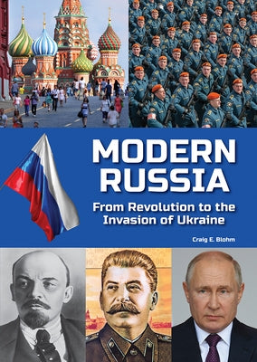 Modern Russia: From Revolution to the Invasion of Ukraine by Blohm, Craig E.