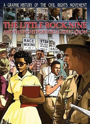 The Little Rock Nine and the Fight for Equal Education by Jeffrey, Gary