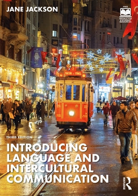 Introducing Language and Intercultural Communication by Jackson, Jane