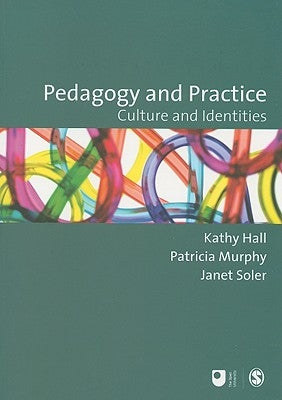 Pedagogy and Practice: Culture and Identities by Murphy, Patricia F.