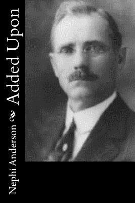 Added Upon by Anderson, Nephi