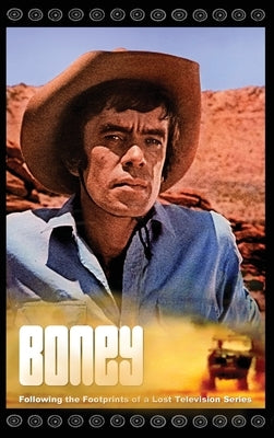 Boney - Following the Footprints of a Lost Television Series by Mitchell, Roger