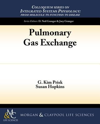 Pulmonary Gas Exchange by Prisk, G. Kim