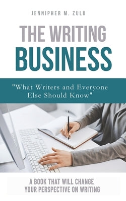 The Writing Business by Mill, Juliana N.