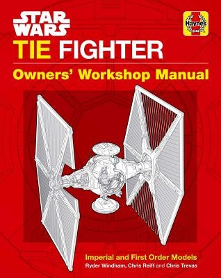 Star Wars: Tie Fighter: Owners' Workshop Manual by Windham, Ryder