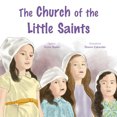 The Church of the Little Saints by Beshir, Victor
