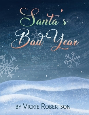 Santa's Bad Year by Robertson, Vickie