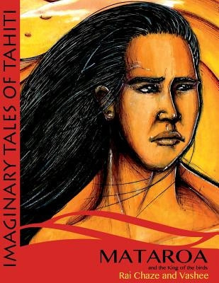 Mataroa and the King of the Birds by Vashee