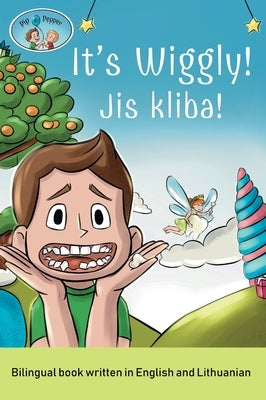 It's Wiggly! / Jis kliba! A bilingual book written in English and Lithuanian by Anuziene, Simona