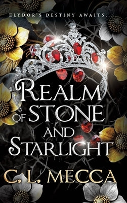 Realm of Stone and Starlight by Mecca, C. L.