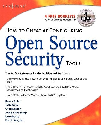How to Cheat at Configuring Open Source Security Tools by Grey