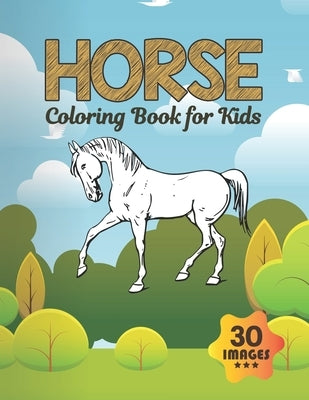 Horse Coloring Book for Kids: Coloring book for Boys, Toddlers, Girls, Preschoolers, Kids (Ages 4-6, 6-8, 8-12) by Press, Neocute