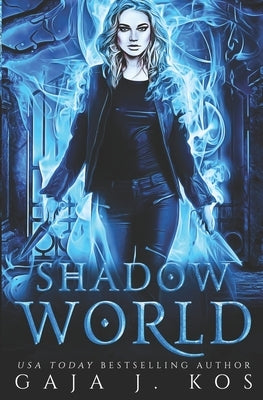 Shadow World by Kos, Gaja J.