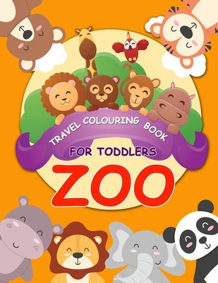 Travel colouring book for toddlers Zoo: colouring travel kit zoo animal colouring book for Kids Ages 2- 5 by Mandalas, Daniel