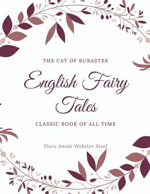 English Fairy Tales: Illustrator by Webster Steel, Flora Annie