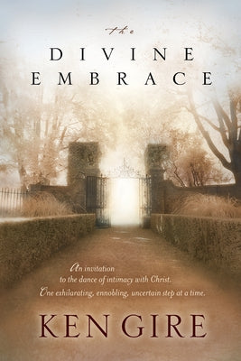 The Divine Embrace by Gire, Ken