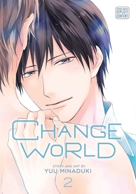 Change World, Vol. 2 by Minaduki, Yuu
