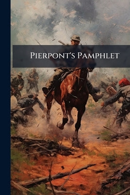 Pierpont's Pamphlet by Anonymous