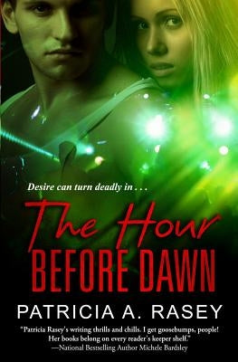 The Hour Before Dawn by Rasey, Patricia A.