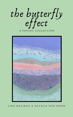 The butterfly effect by Von Appen, Natalie