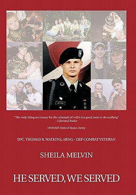 He Served, We Served by Melvin, Sheila