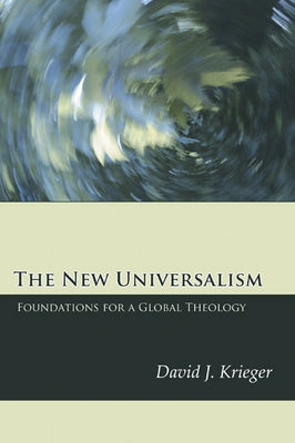 The New Universalism by Krieger, David J.