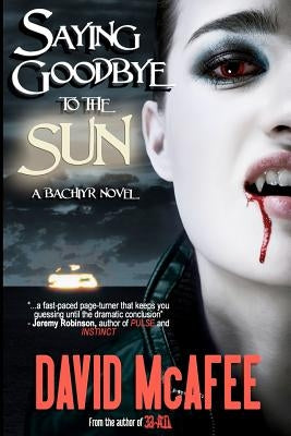 Saying Goodbye to the Sun by McAfee, David
