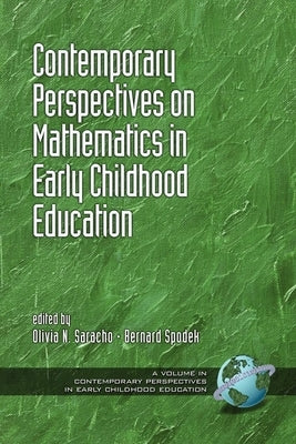 Contemporary Perspectives on Mathematics in Early Childhood Education by Saracho, Olivia N.