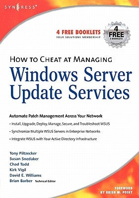 How to Cheat at Managing Windows Server Update Services: Volume 1 by Barber, B.