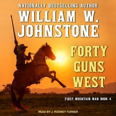 Forty Guns West by Johnstone, William W.