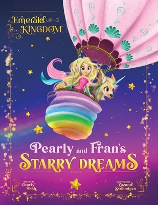 Pearly and Fran's Starry Dreams by Froh, Charly