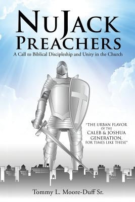 Nujack Preachers by Moore-Duff, Tommy L., Sr.