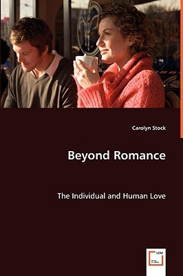 Beyond Romance by Stock, Carolyn