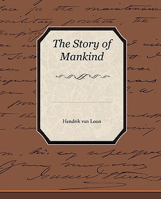 The Story of Mankind by Van Loon, Hendrik