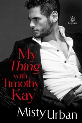 My Thing with Timothy Kay by Urban, Misty